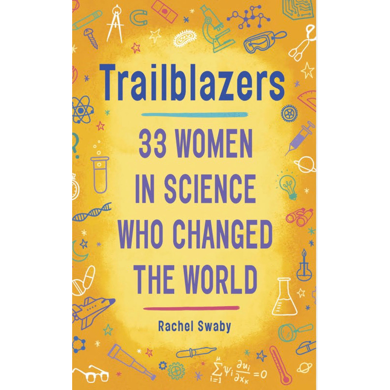 Trailblazers 33 Women in Science Who Changed the World Book by Rachel