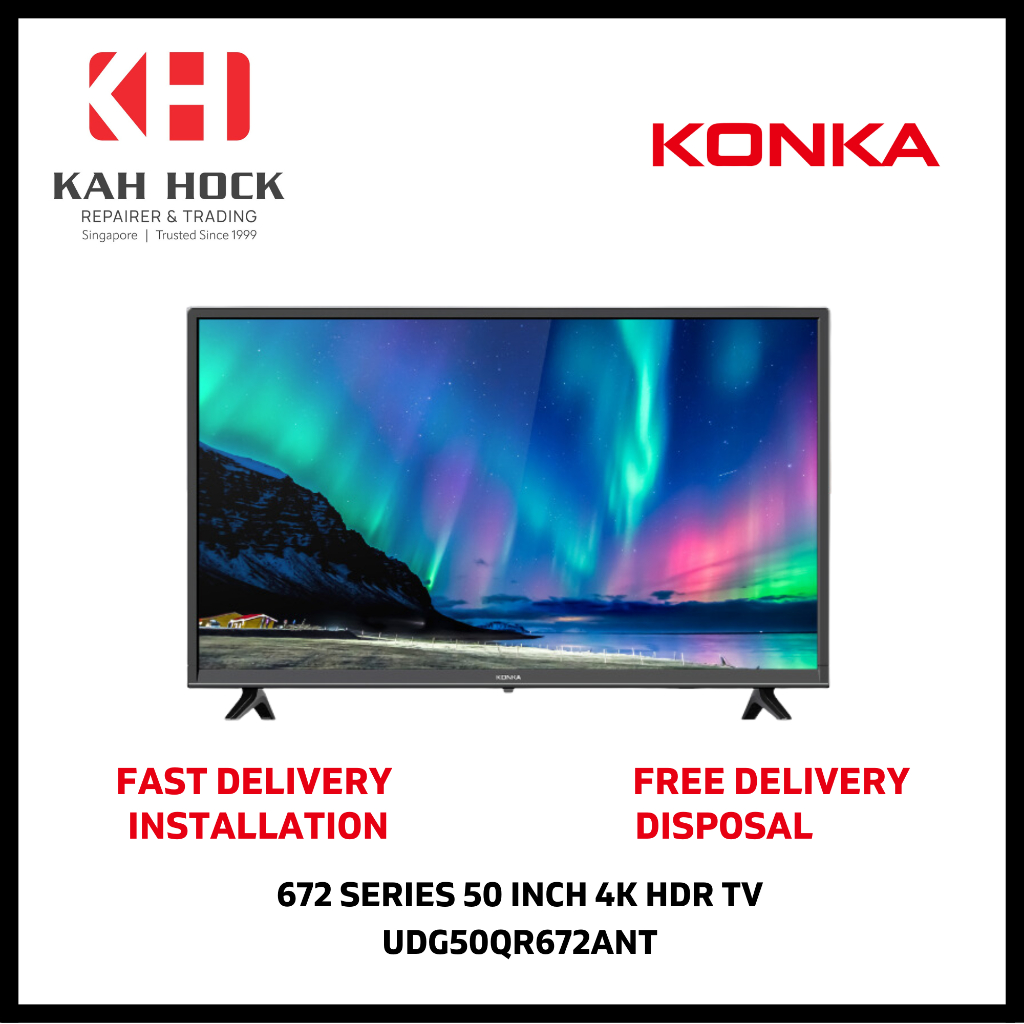 KONKA UDG50QR672ANT 50 INCH 672 SERIES 4K HDR TV - 3 YEAR MANUFACTURER ...