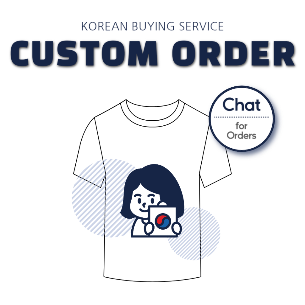 Custom Order / Korea Buying Agent / Proxy Buying Korean Korea