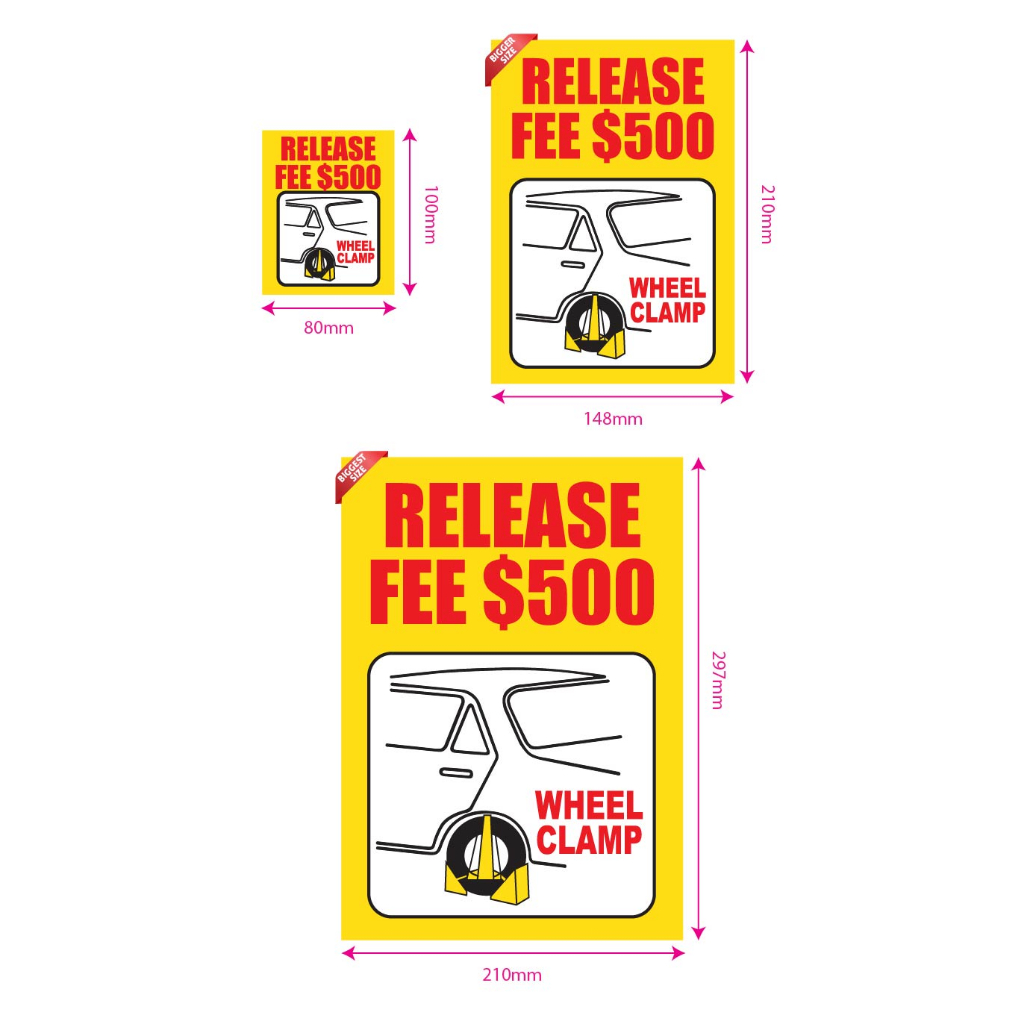 RELEASE FEE WHEEL CLAMP 500 SIGN/SIGNAGE FINE SIGN, NOTICE SIGN