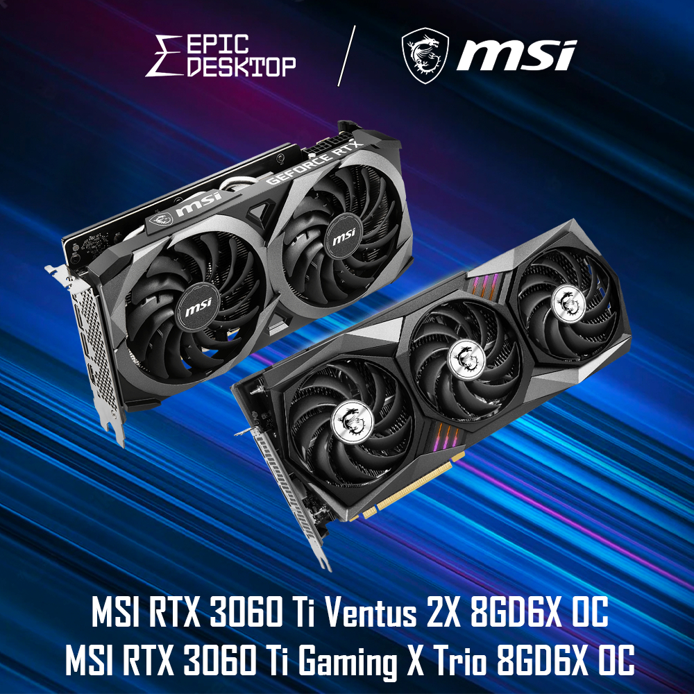 MSI RTX 3060 Ti Ventus 2X 8GD6X OC / MSI RTX 3060 Ti Gaming X Trio