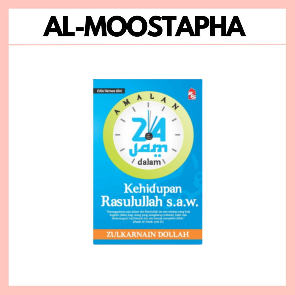 AMALAN 24 JAM DALAM KEHIDUPAN RASULULLAH S.A.W. - EDISI KEMAS KINI ...