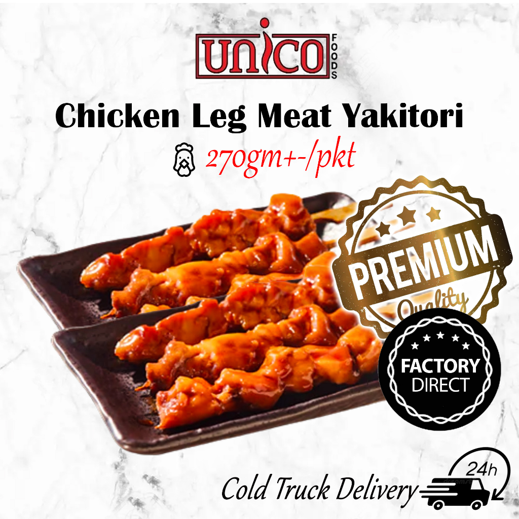 [UNICOFOODS] Chicken leg meat yakitori 270gm+- (10pcs/pkt) | 日式照烧鸡肉串 ...