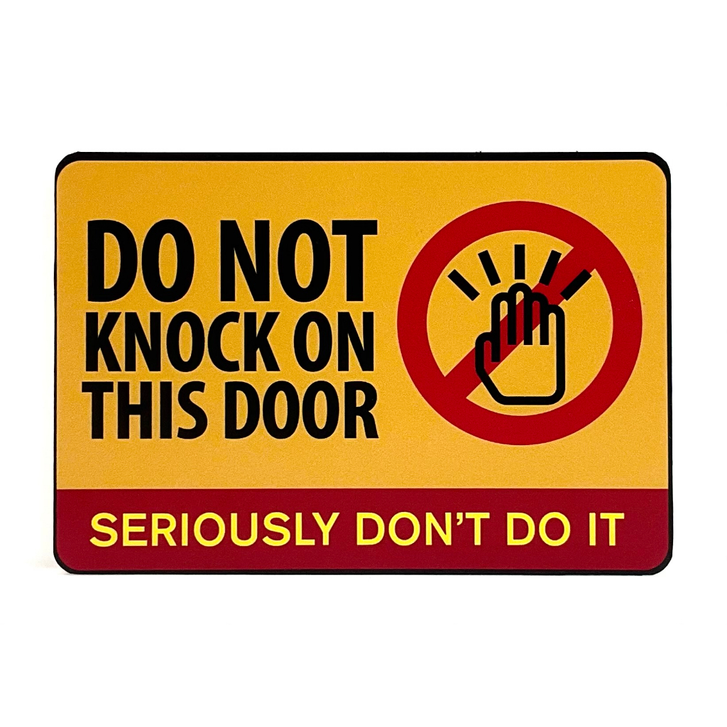 Do Not Knock This Door Sign Signage 