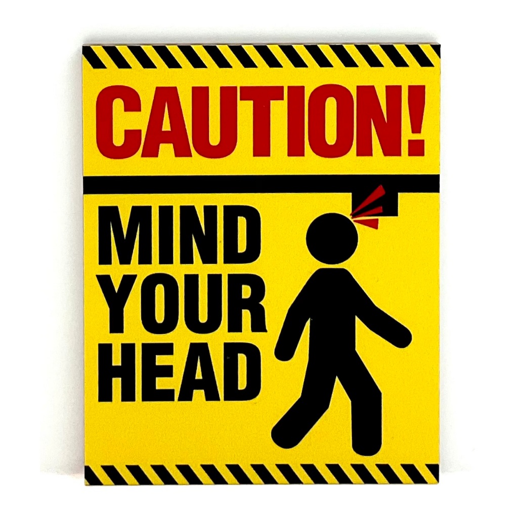 CAUTION MIND YOUR HEAD SIGN/SIGNAGE | 80mm x 100mm | WARNING SIGN ...