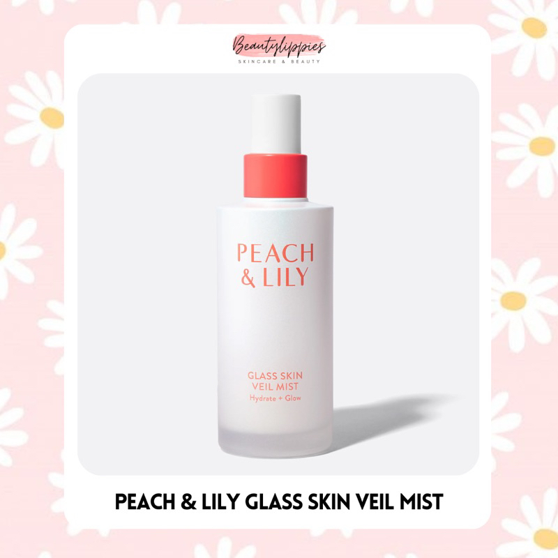 🌸 Peach and Lily 🌸 Peach & Lily Glass Skin Veil Mist Shopee Singapore