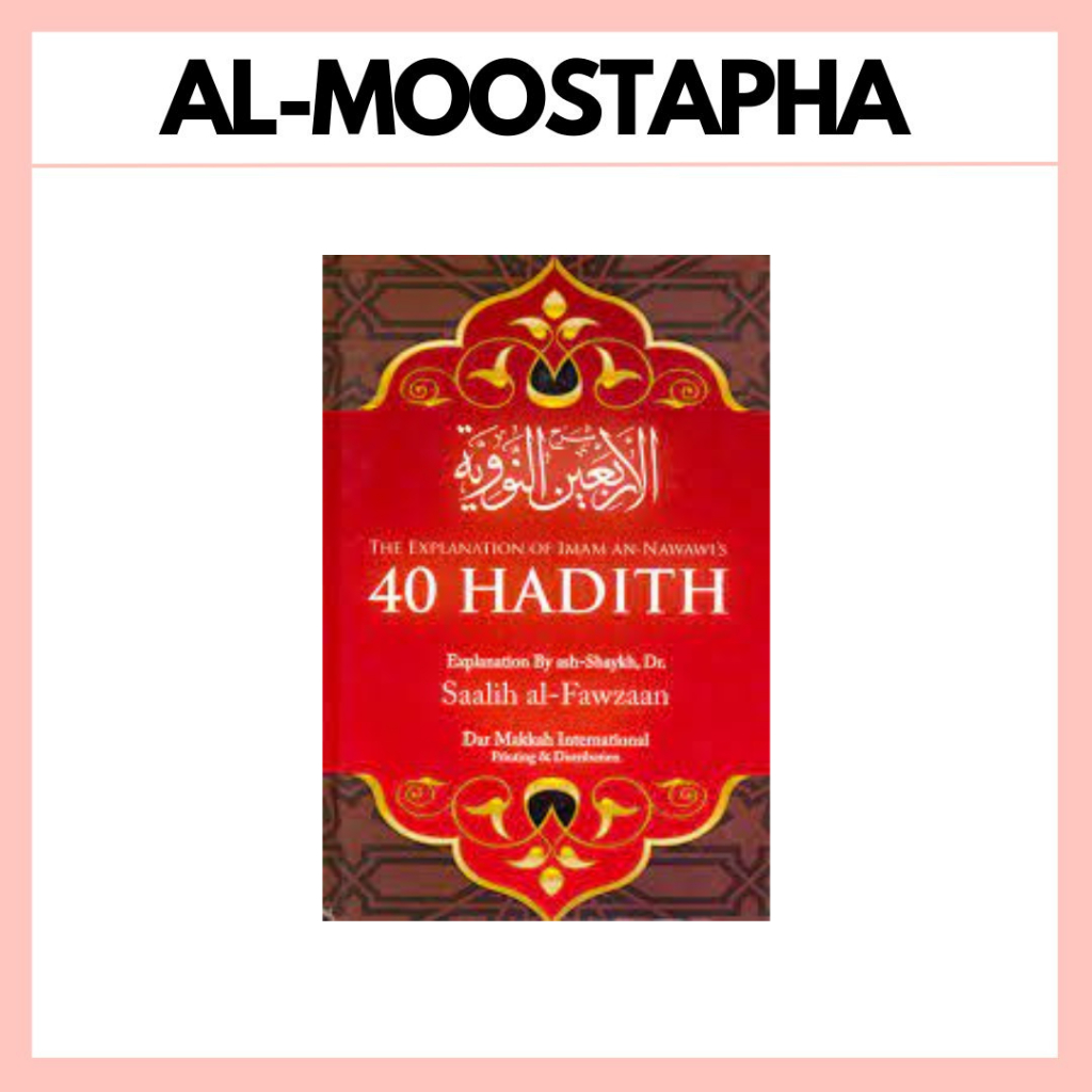 THE EXPLANATION OF IMAM AN-NAWAWI'S 40 HADITH BY SHAYKH SAALIH AL ...