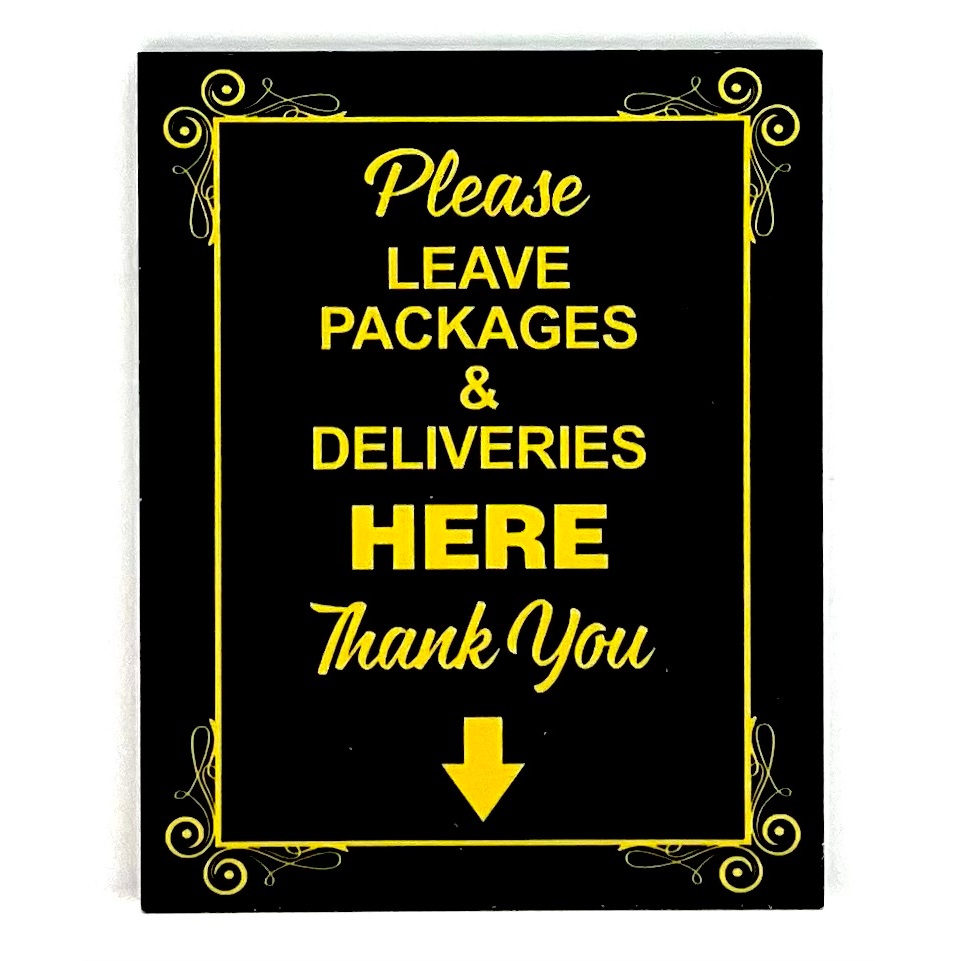 PLEASE LEAVE PACKAGES & DELIVERIES HERE TQ with Arrow SIGN/SIGNAGE ...