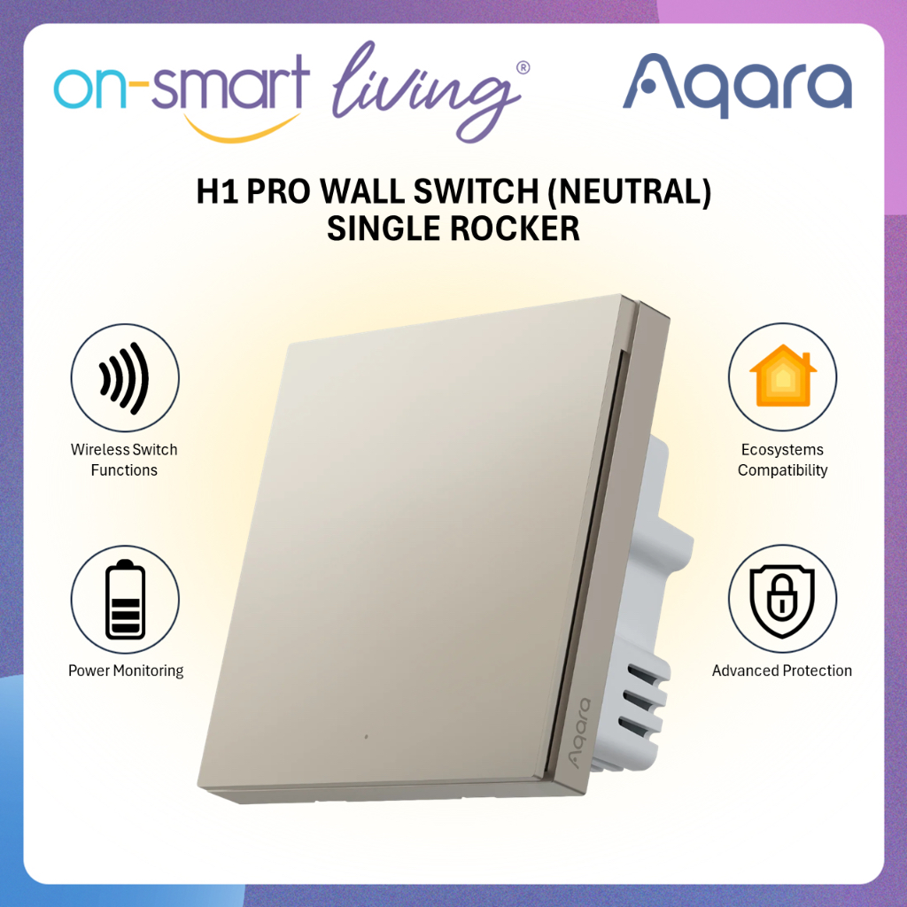 【GLOBAL】AQARA H1 PRO Smart Wall Switch With Neutral (Gold) - Single ...