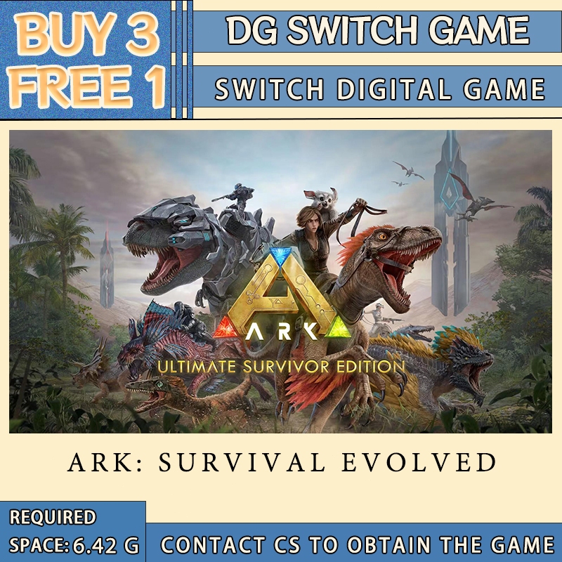 ARK: Survival Evolved Nintendo Switch Digital Game （BUY 3 TAKE 1 ...
