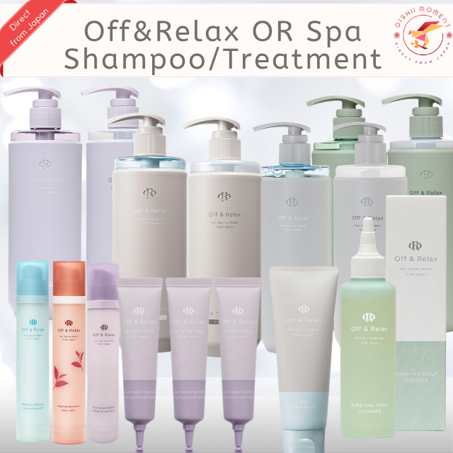 Off&Relax OR Spa Shampoo & Treatment – Silky Night / Refresh / Moisture ...