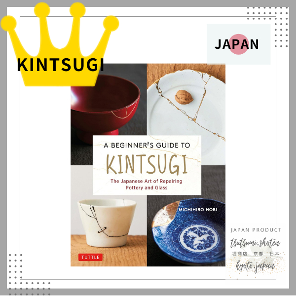 KINTSUGI, Book, Beginner's Guide to Kintsugi: The Japanese Art of ...