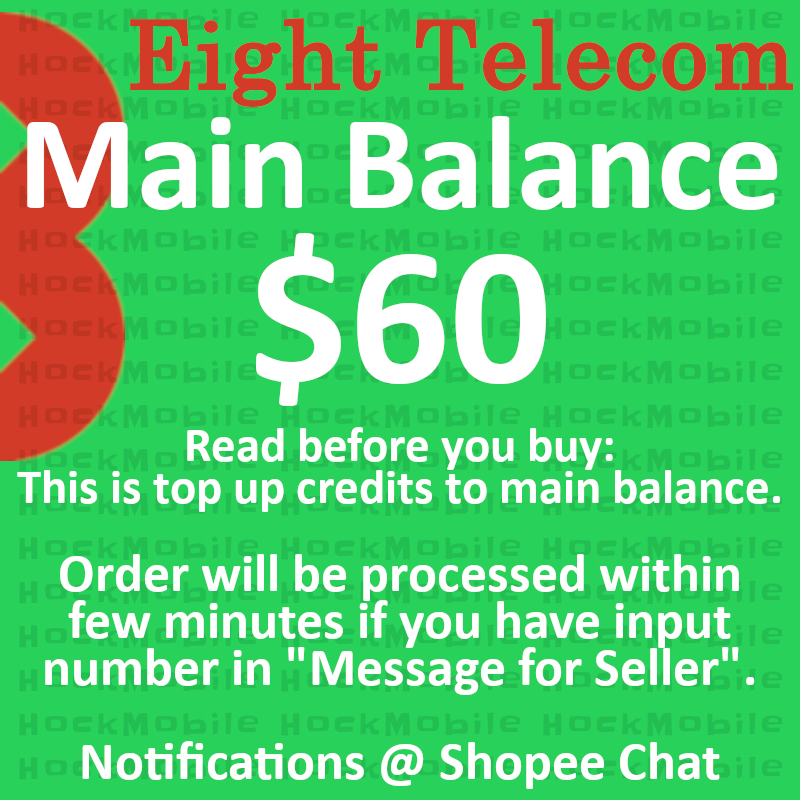 [Eight] $60 Main Balance / Top Up / Recharge [Eight Telecom] | Shopee ...