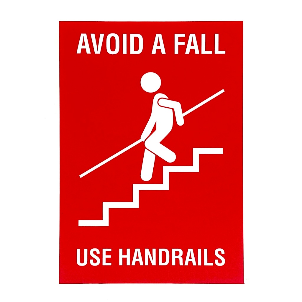 AVOID A FALL USE HANDRAILS SIGN/SIGNAGE | 148mm x 210mm | NOTICE SIGN ...