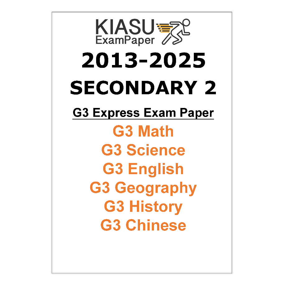 2013-2023 2024 2025 Secondary 2 Sec 2 G3 Express Math English Science ...