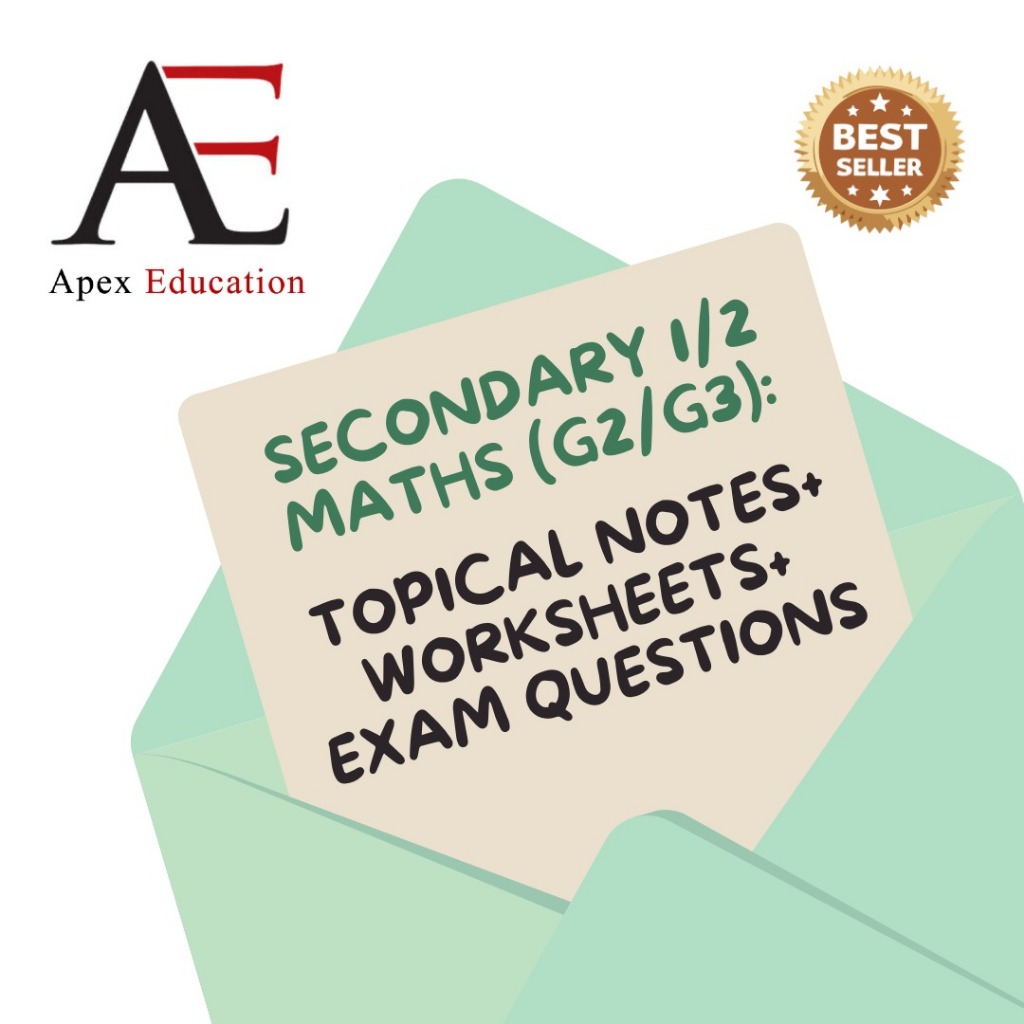 Sec 1 + Sec 2 Maths (G3/G2) Notes + Worksheets + Exam-Styled Questions ...