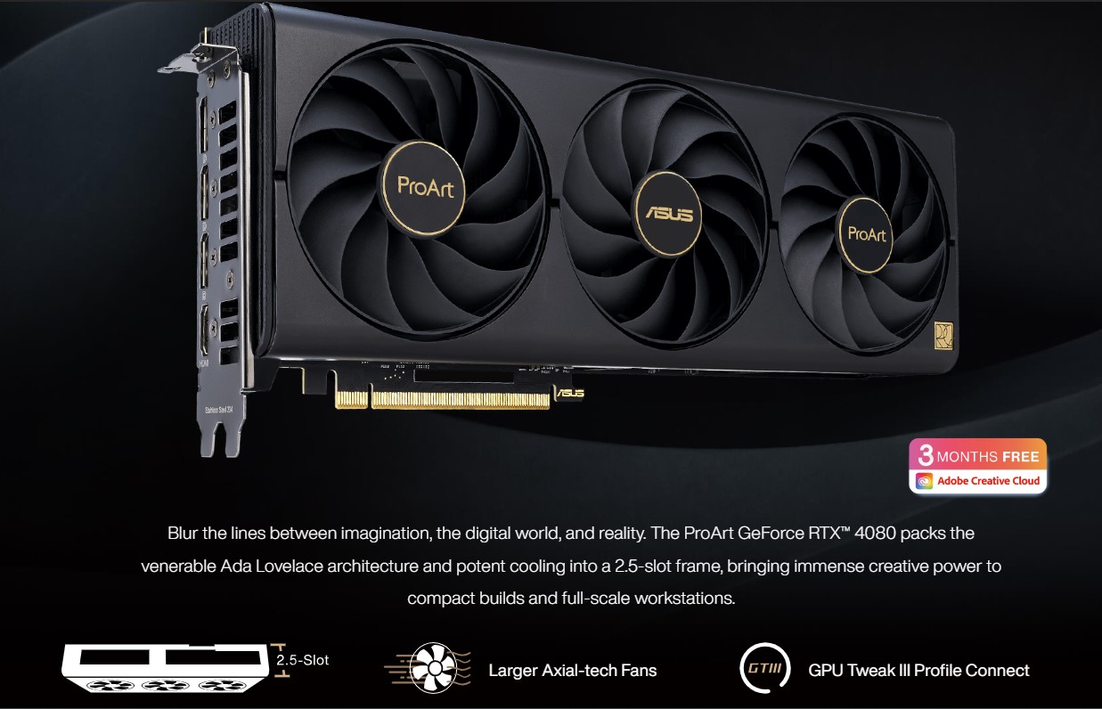 ASUS ProArt GeForce RTX 4080 RTX4080 16GB OC Edition GDDR6X Graphics Card  DLSS 3, HDMI 2.1a, DisplayPort 1.4a | Shopee Singapore