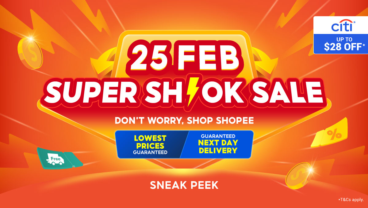 25th February Super Shiok Sale | 25% Cashback, Lowest Prices
