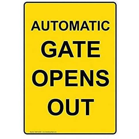 Vertical Automatic Gate Opens Out Sign Warning Sign Safety Sign Metal ...