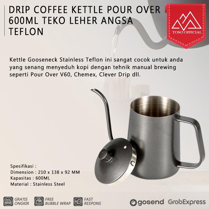 DRIP COFFEE KETTLE POUR OVER 600ML TEKO LEHER ANGSA TEFLON GOOSENECK