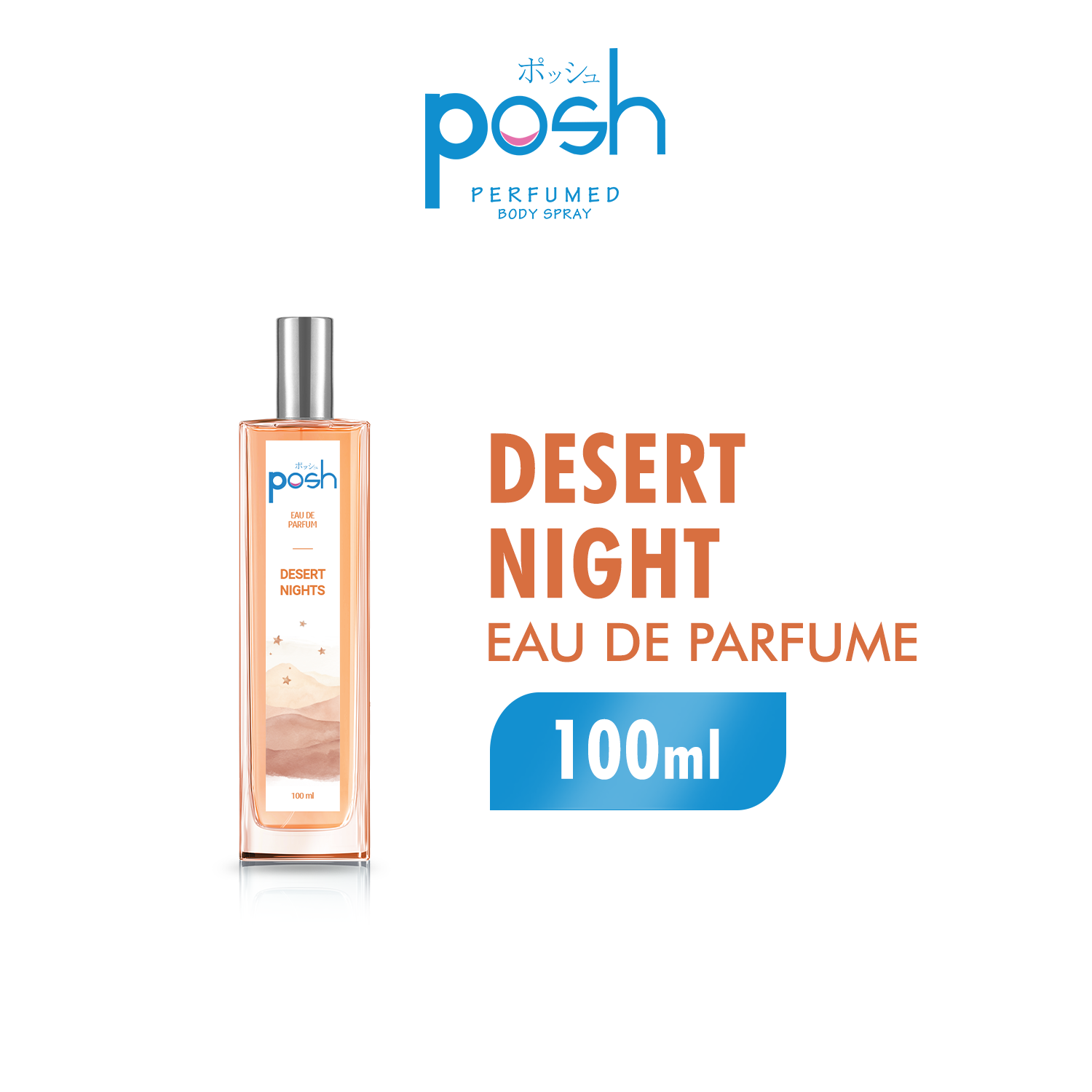 Posh Girls Eau de Parfum Desert Night Wanita EDP 100 ml